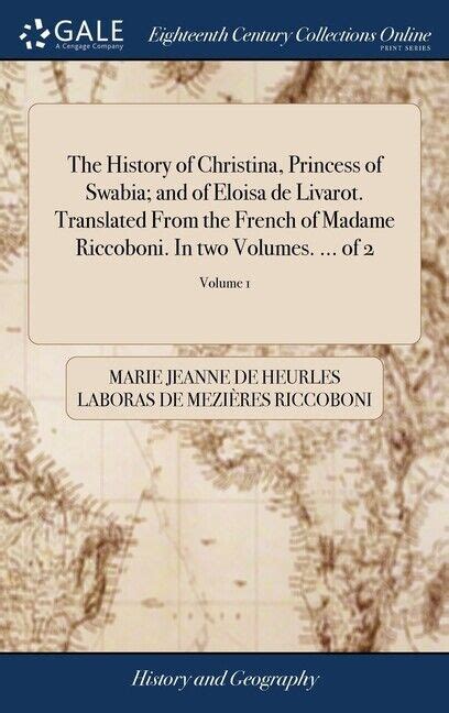 The History of Christina, Princess of Swabia; And of Eloisa ... - Alibris