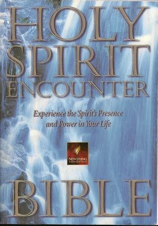 The Holy Spirit Encounter Bible by Creation House Goodreads