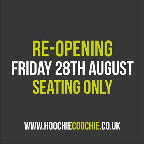 The Hooch - We hope to re-open Hoochie Coochie on July.