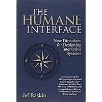 The Humane Interface New Directions For Designing Interactive Systems Jef Raskin
