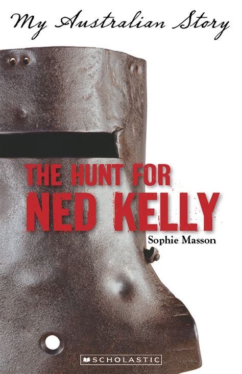 The Hunt for Ned Kelly ebook by Sophie Masson