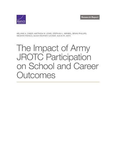 The Impact of Army JROTC Participation on School and Career …