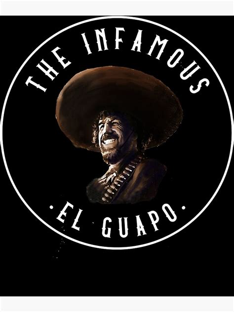 The Infamous "El Guapo"