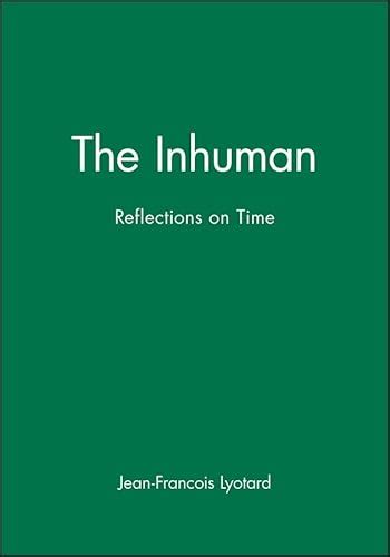 The Inhuman Reflections On Time