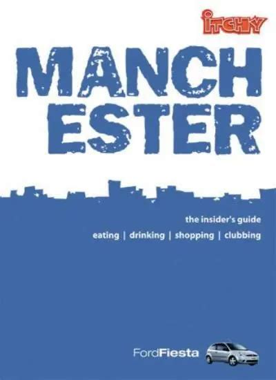 The Insiders Guide to Manchester