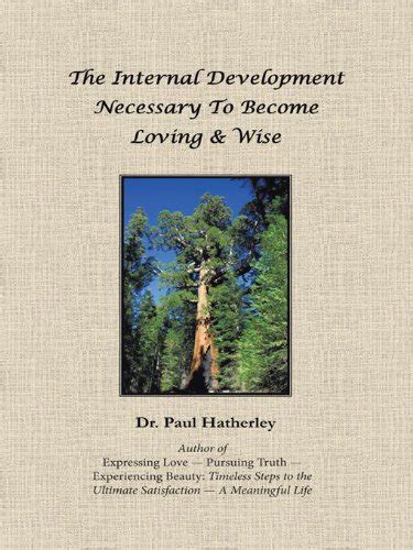 The Internal Development Necessary to Become Loving Wise