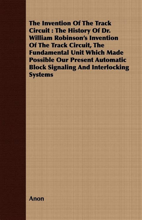 The Invention of the Track Circuit