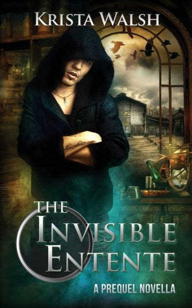 The Invisible Entente a prequel novella The Invisible Entente 0