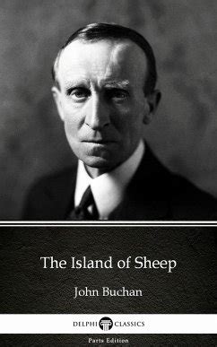 The Island of Sheep by John Buchan Delphi Classics Illustrated