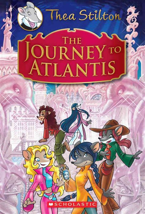 The Journey to Atlantis (Thea Stilton: Special Edition #1): A …