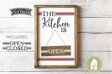 The Kitchen is Open / Closed SVG Files, Farmhouse SVG