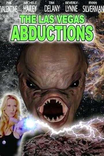 The Las Vegas Abductions (2008) - Movie Moviefone