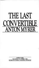 The Last Convertible - Anton Myrer - Google Books