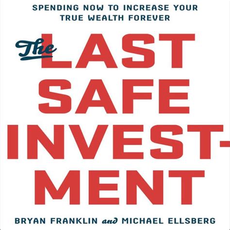 The Last Safe Investment: Spending Now to Increase Your…