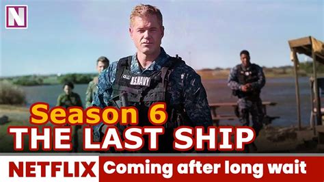 The Last Ship Season 6 Trailer Release Date & Long Wait To New …