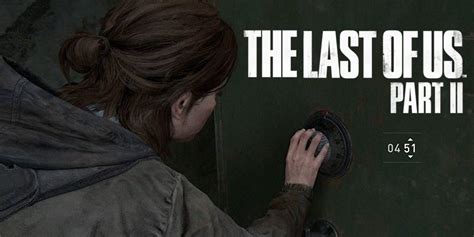 The Last of Us Part 2 Safe Code solutions and code locations list 