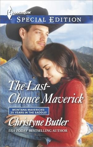 The Last-Chance Maverick by Christyne Butler Goodreads