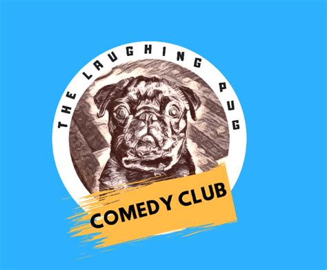 The Laughing Pug Comedy Club - होम पेज