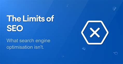 The Limits of SEO What Search Engine Optimisation Isn t SISTRIX