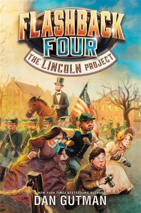 The Lincoln Project: The Flashback Four #1 - amazon.com