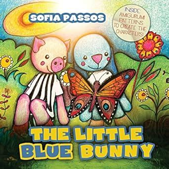 The Little Blue Bunny by Sofia Passos