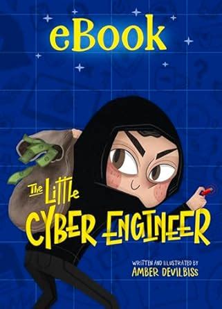 The Little Cyber Engineer Paperback – Large Print, July 17, 2024