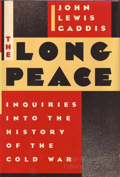 The Long Peace, by John Lewis Gaddis - Commentary Magazine