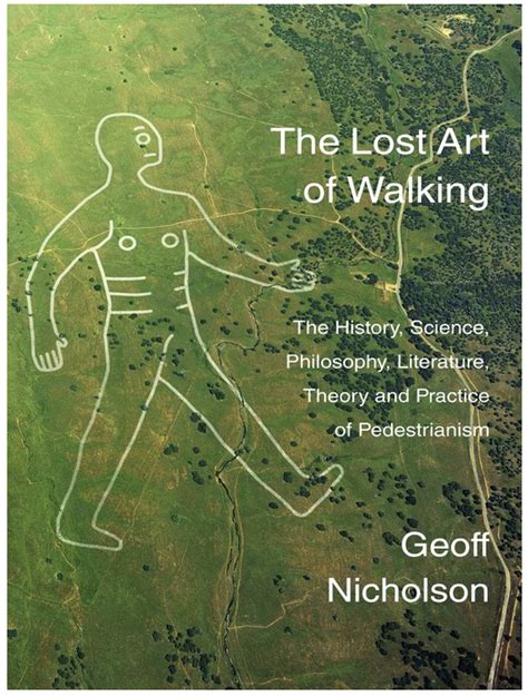 The Lost Art of Walking: The History, Science, and …