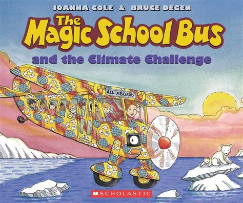 The Magic School Bus And The Climate Challenge - By Joanna …