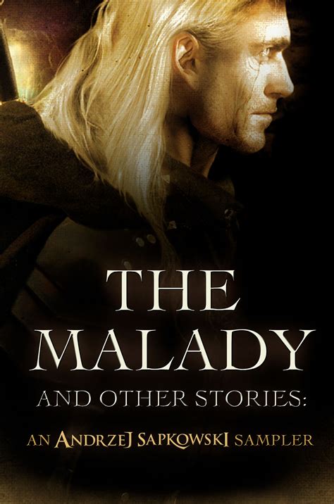 The Malady and Other Stories by Andrzej Sapkowski