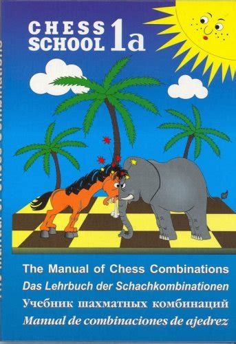 The Manual Of Chess Combinations 1a Goodreads.