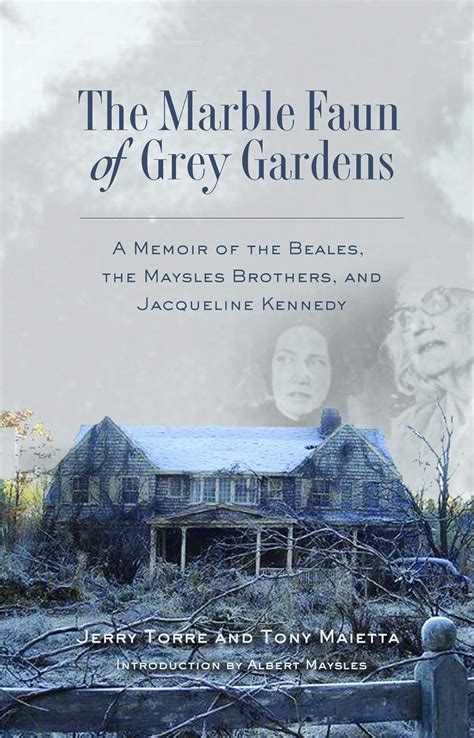 The Marble Faun of Grey Gardens: A Memoir of the …