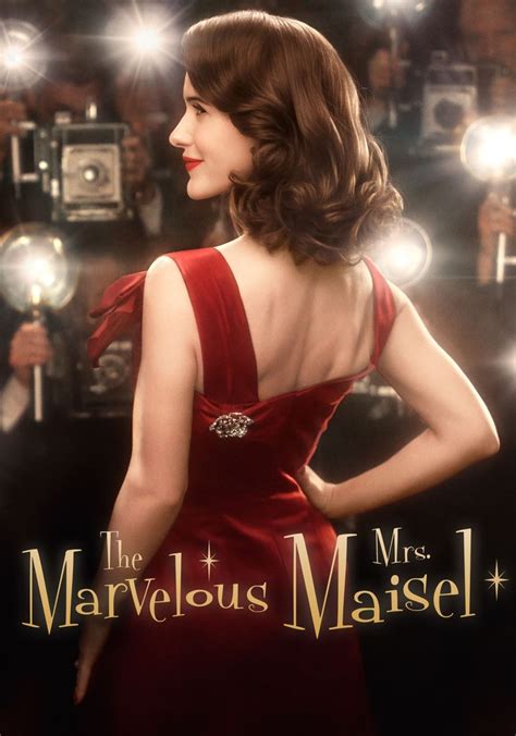 The Marvelous Mrs. Maisel Where to Stream and …