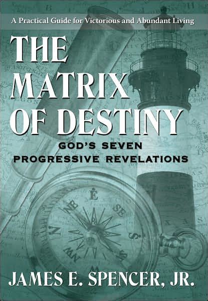 💢👉~ News - 2023 The Matrix of Destiny: God's Seven Progressive  Revelations: A Practical Guide for Victorious and Abundant Living