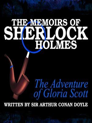 The Memoirs of Sherlock Holmes: The Adventure of the Gloria …