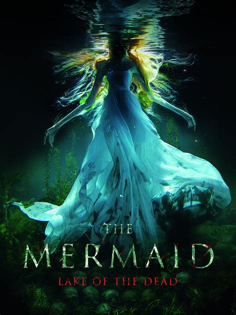 The Mermaid: Lake of the Dead - ww22.123movies.ski