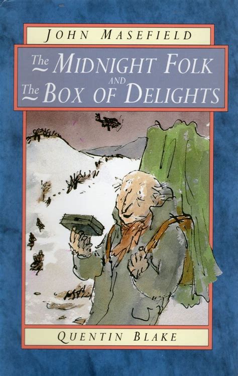 The Midnight Folk, and, The Box of Delights, John Masefield