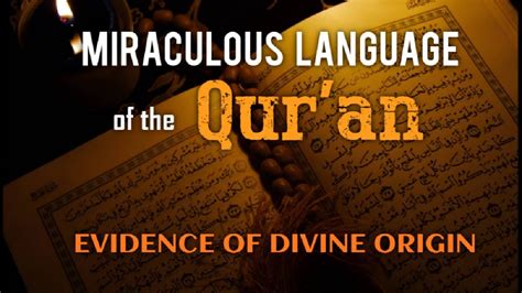 The Miraculous Language of the Qur’an: Evidence of …