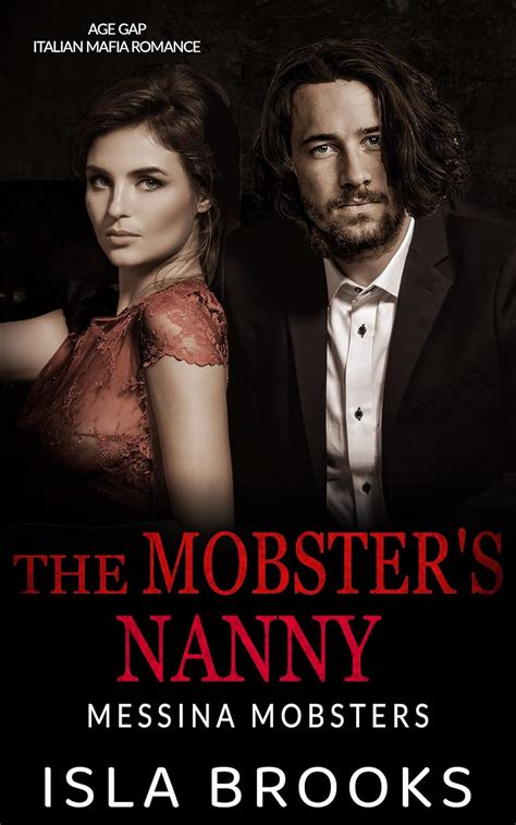 The Mobster’s Nanny: Age Gap Italian Mafia Romance (Messina …