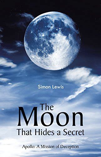 The Moon That Hides a Secret by Simon Lewis Goodreads