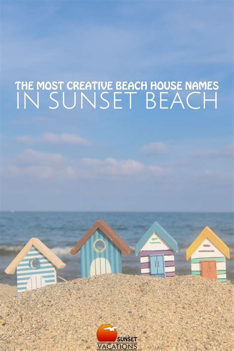 The Most Creative Beach House Names in Sunset Beach