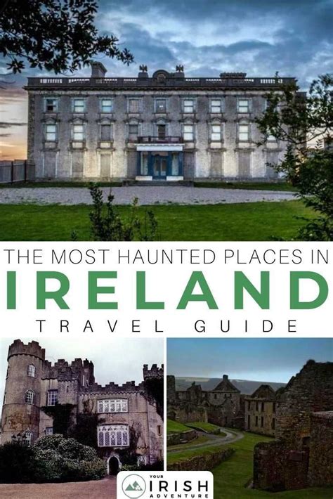 The Most Haunted Places In Ireland - Your Irish Adventure