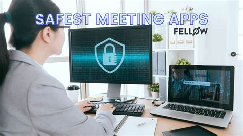 The Most Secure Meeting App for Your Team Fellow.app