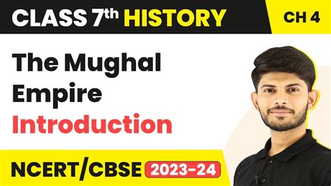 The Mughal Empire - Introduction Class 7 History - YouTube