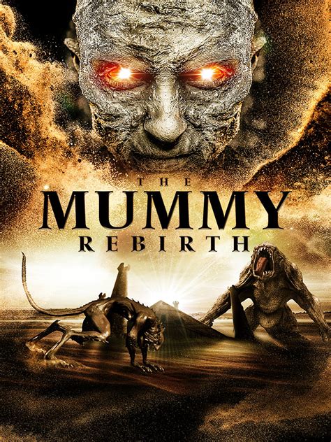 The Mummy Rebirth Prime Video.
