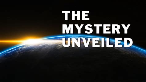 The Mystery Unveiled