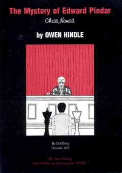 The Mystery of Edward Pindar: Chess Nomad - Owen Hindle