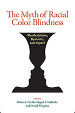 The Myth of Racial Color Blindness: - apa.org