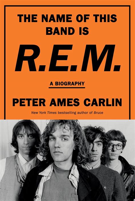 The Name of This Band Is R.E.M.: A Biography by Peter Ames ...