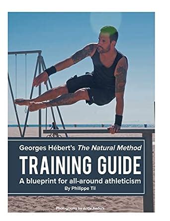 The Natural Method Training Guide A Blueprint For